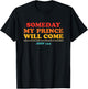 Someday My Prince Will Come Jesus Said John 14:3 Vintage T-Shirt - T-Shirt | Black