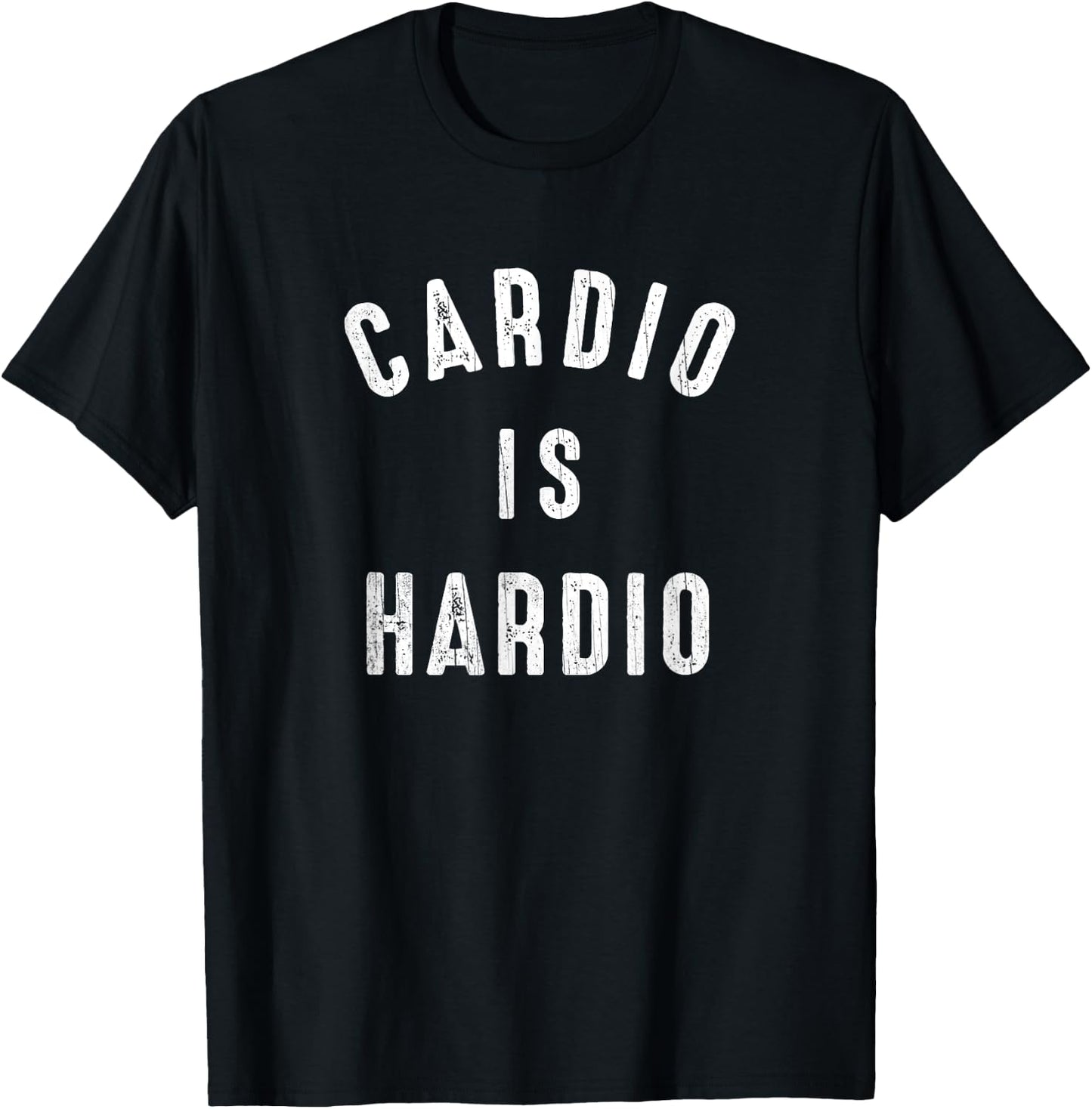Funny Exercise Quote Cardio Is Hardio Jogging T-Shirt - T-Shirt | Black