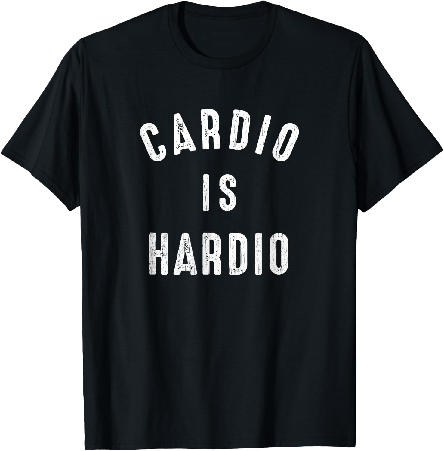 Funny Exercise Quote Cardio Is Hardio Jogging T-Shirt - T-Shirt | Black