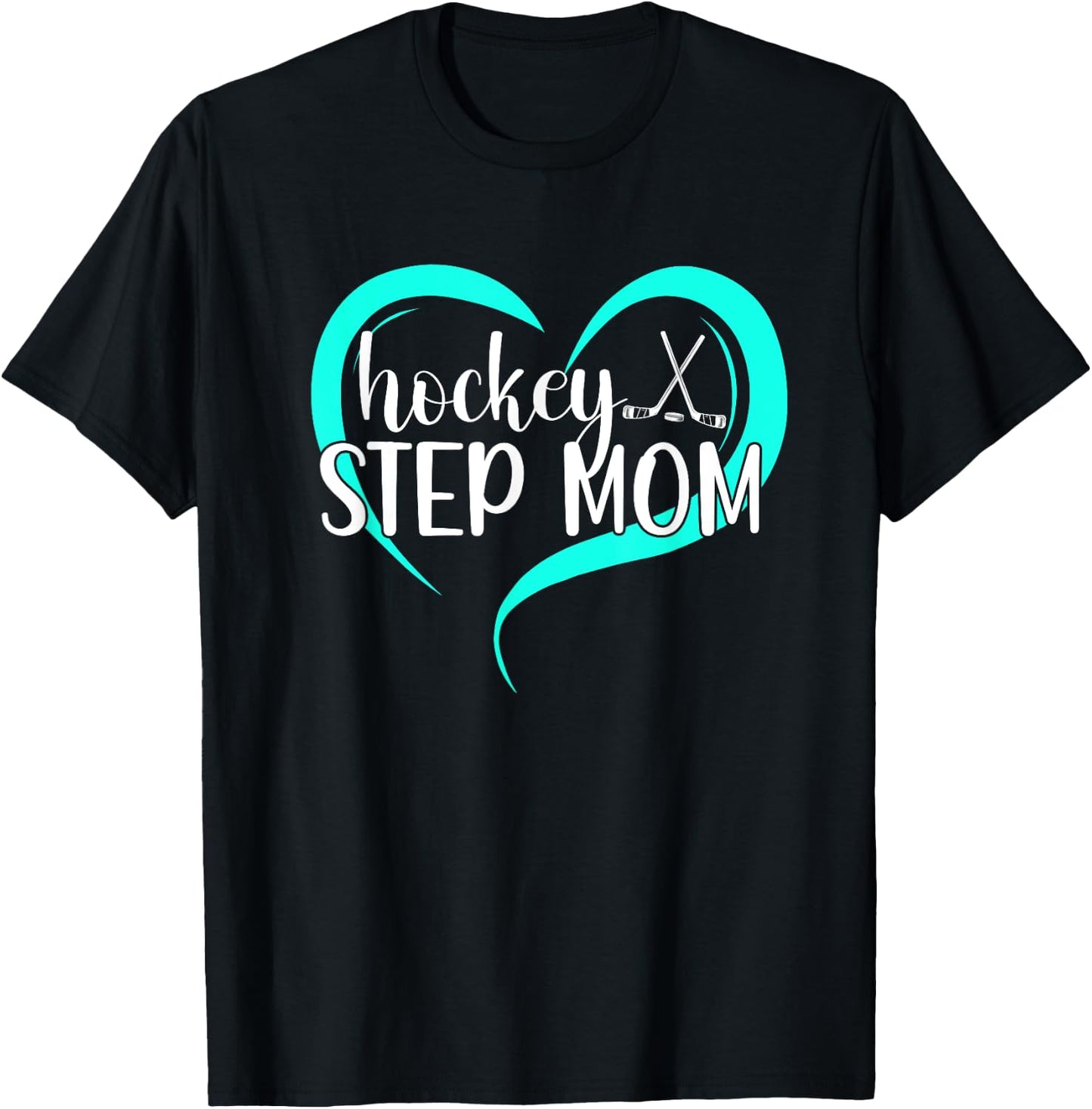 Hockey Step-Mom Of A Hockey Player Heart Hockey Stepmom T-Shirt - T-Shirt | Black