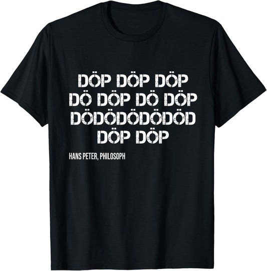 Döp Döp Döp Rave House Music Festival Party Funny Slogan T-Shirt - T-Shirt | Black