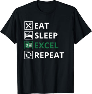 Eat Sleep Excel Repeat Funny Vintage Retro Excel , black T-Shirt - T-Shirt | Black