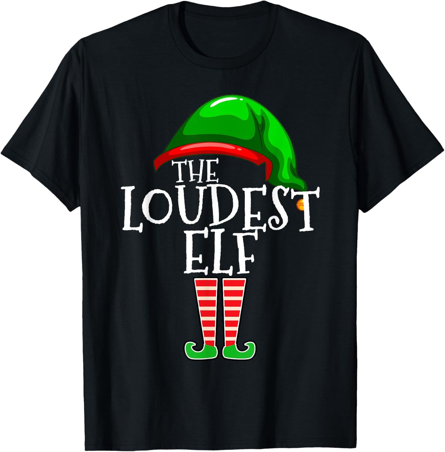 Loudest Elf Group Matching Family Christmas Loud Funny T-Shirt - T-Shirt | Black