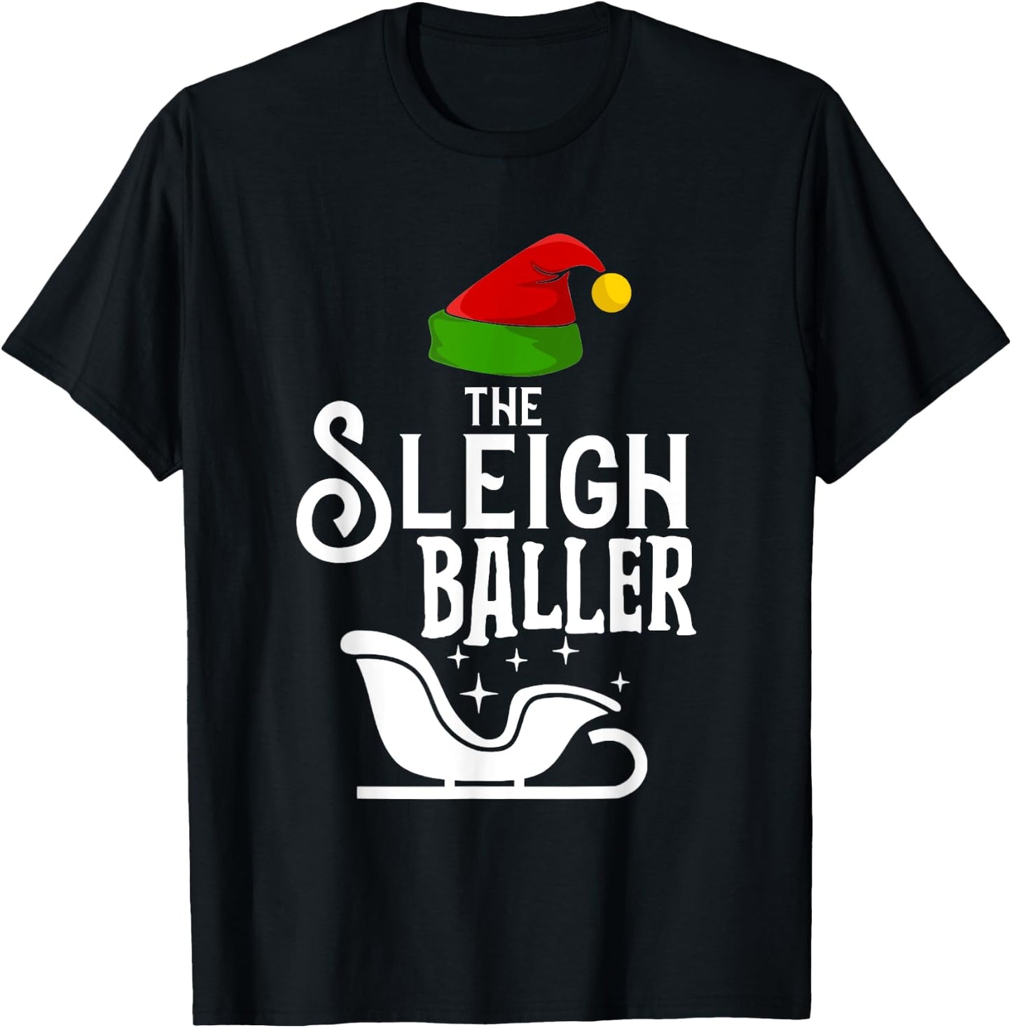 The Sleigh Baller Christmas Holidays Funny Family Matching T-Shirt - T-Shirt | Black