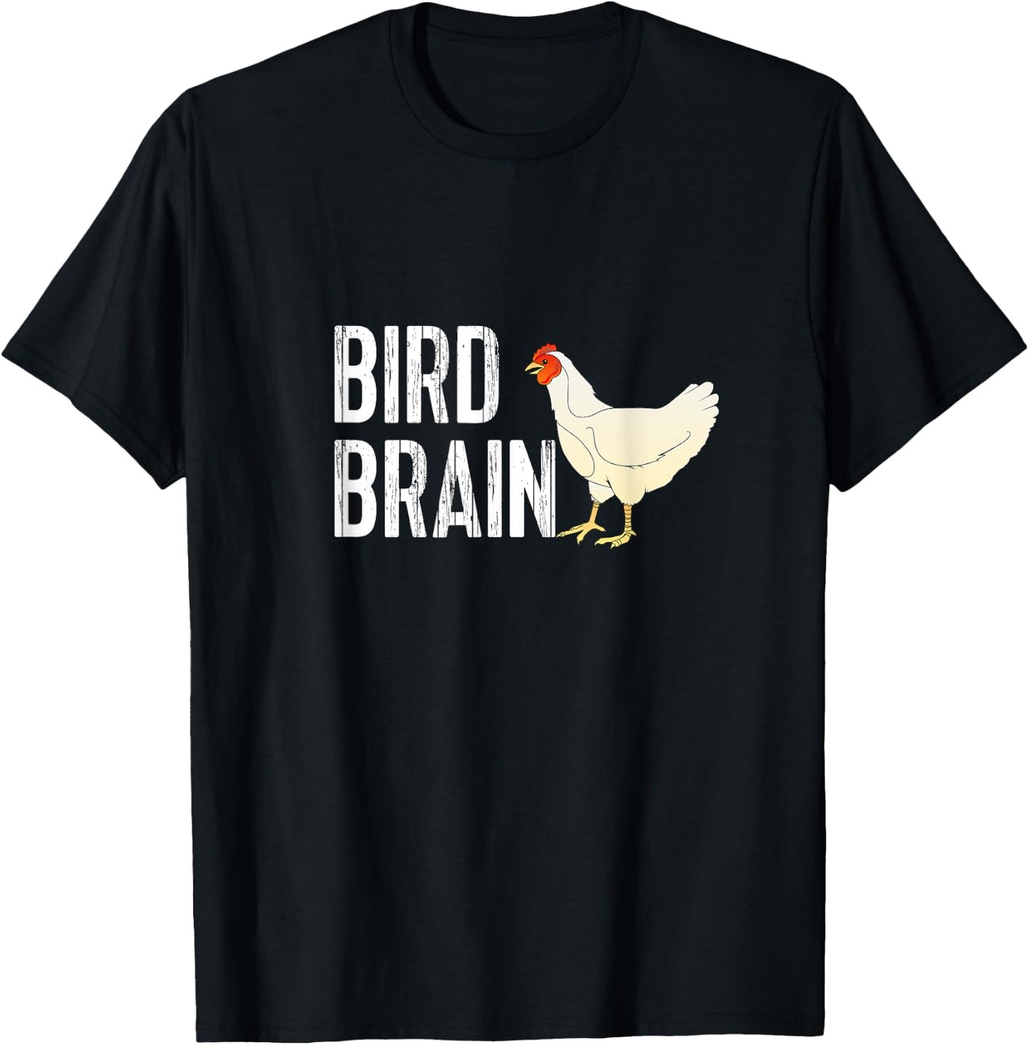 Funny Chicken Shirt - Bird Brain T-Shirt - T-Shirt | Black