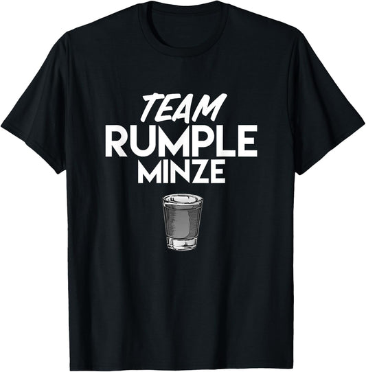 Team Rumple Minze Funny Liquor Bar Crawl T-Shirt - T-Shirt | Black