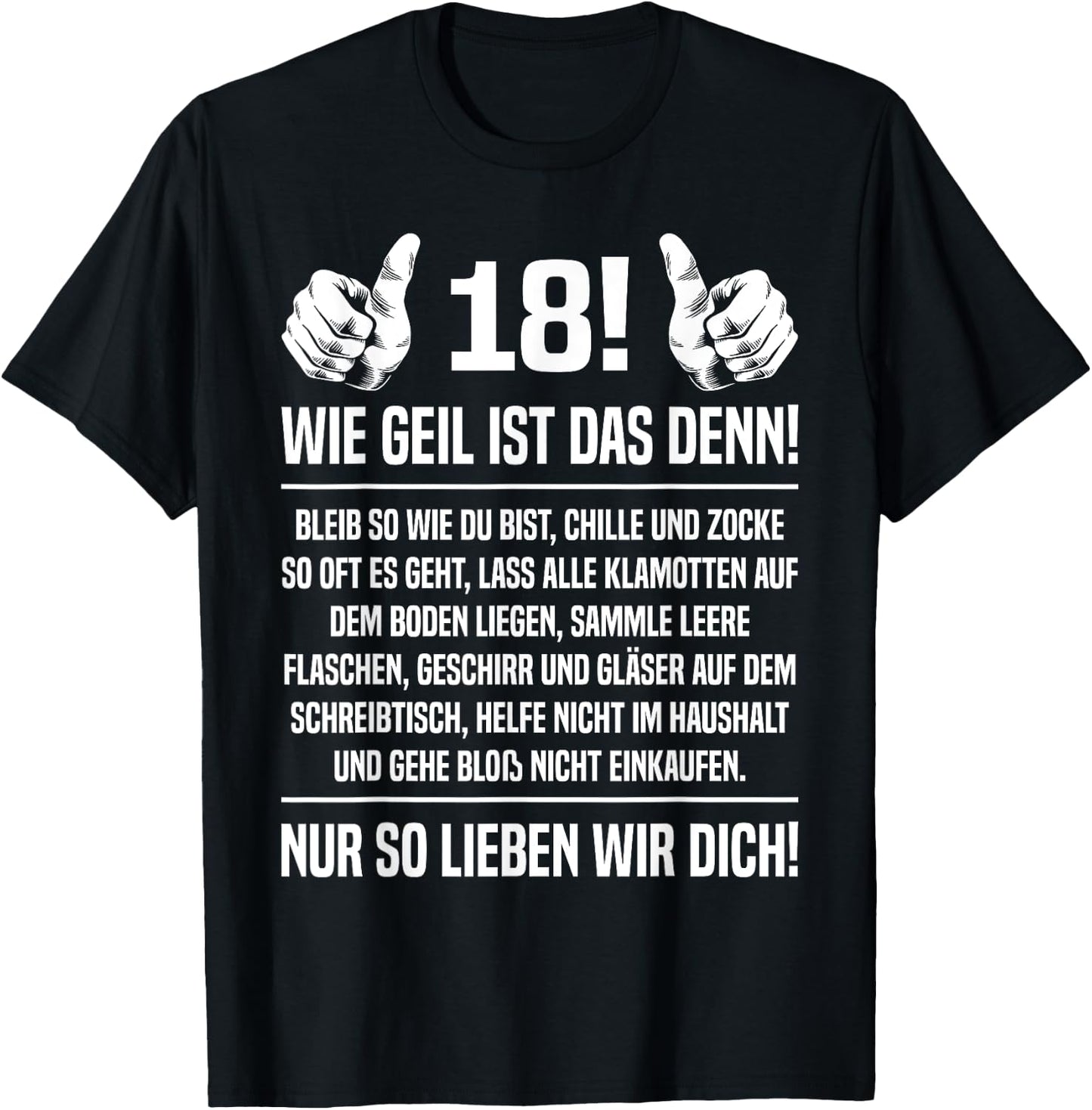 18th Birthday with German Text '18th 18 Sohn Wie Geil Ist Das Denn 18, black T-Shirt - T-Shirt | Black