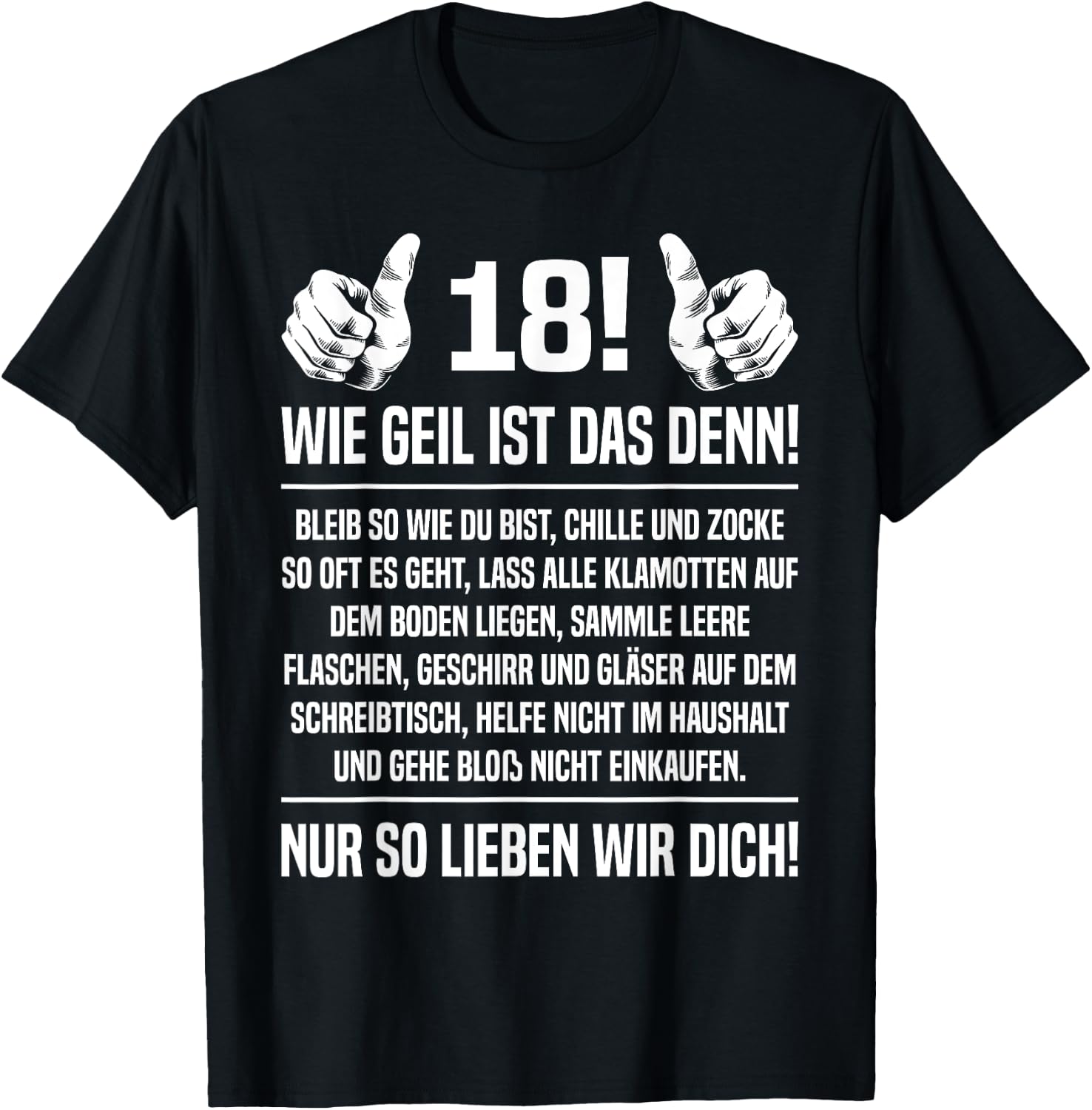 18th Birthday with German Text '18th 18 Sohn Wie Geil Ist Das Denn 18, black T-Shirt - T-Shirt | Black