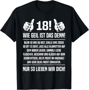 18th Birthday with German Text '18th 18 Sohn Wie Geil Ist Das Denn 18, black T-Shirt - T-Shirt | Black