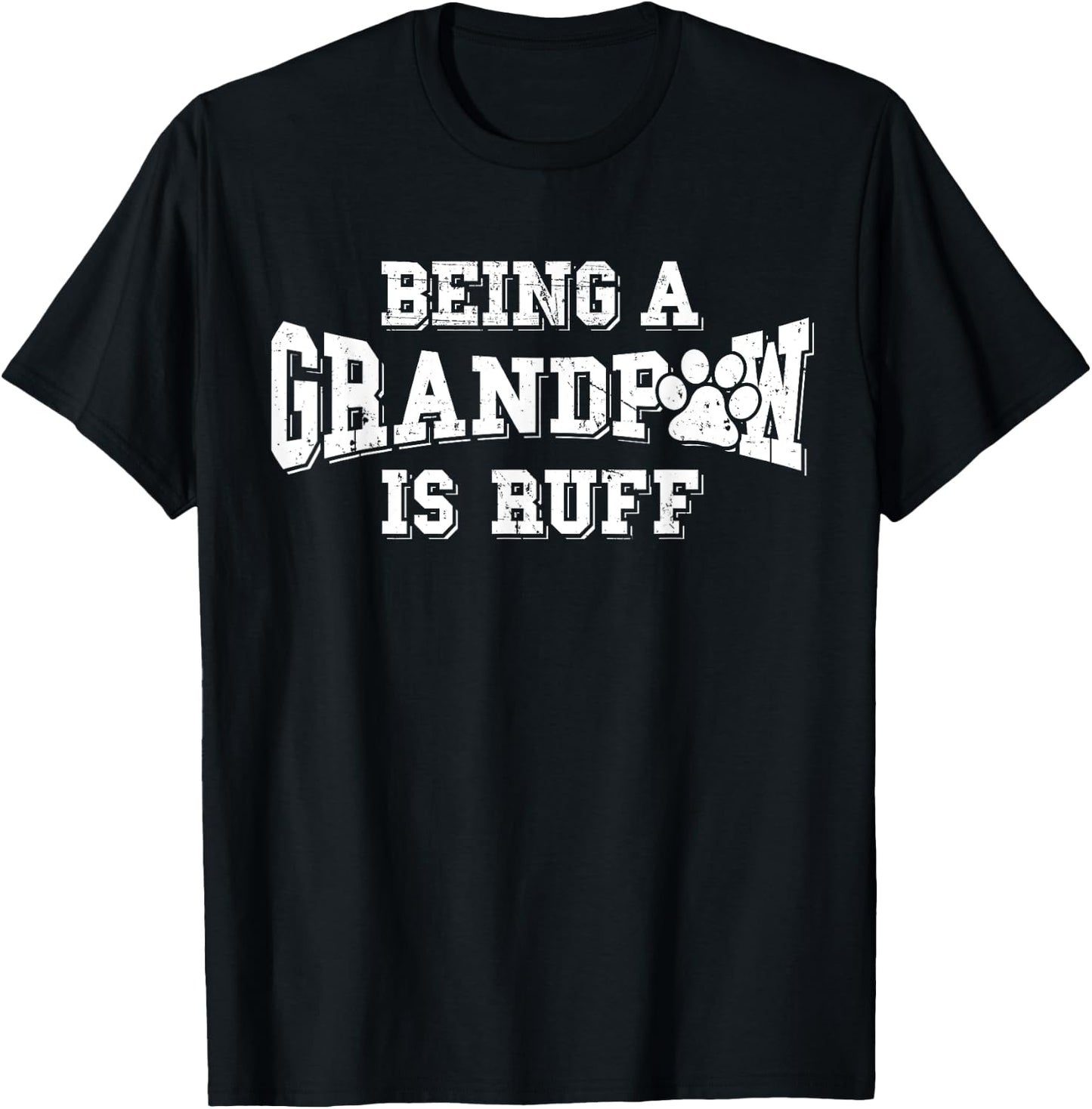 Being A Grandpaw Is Ruff Dog Grandpa Shirts Grand Paw Gifts T-Shirt - T-Shirt | Black