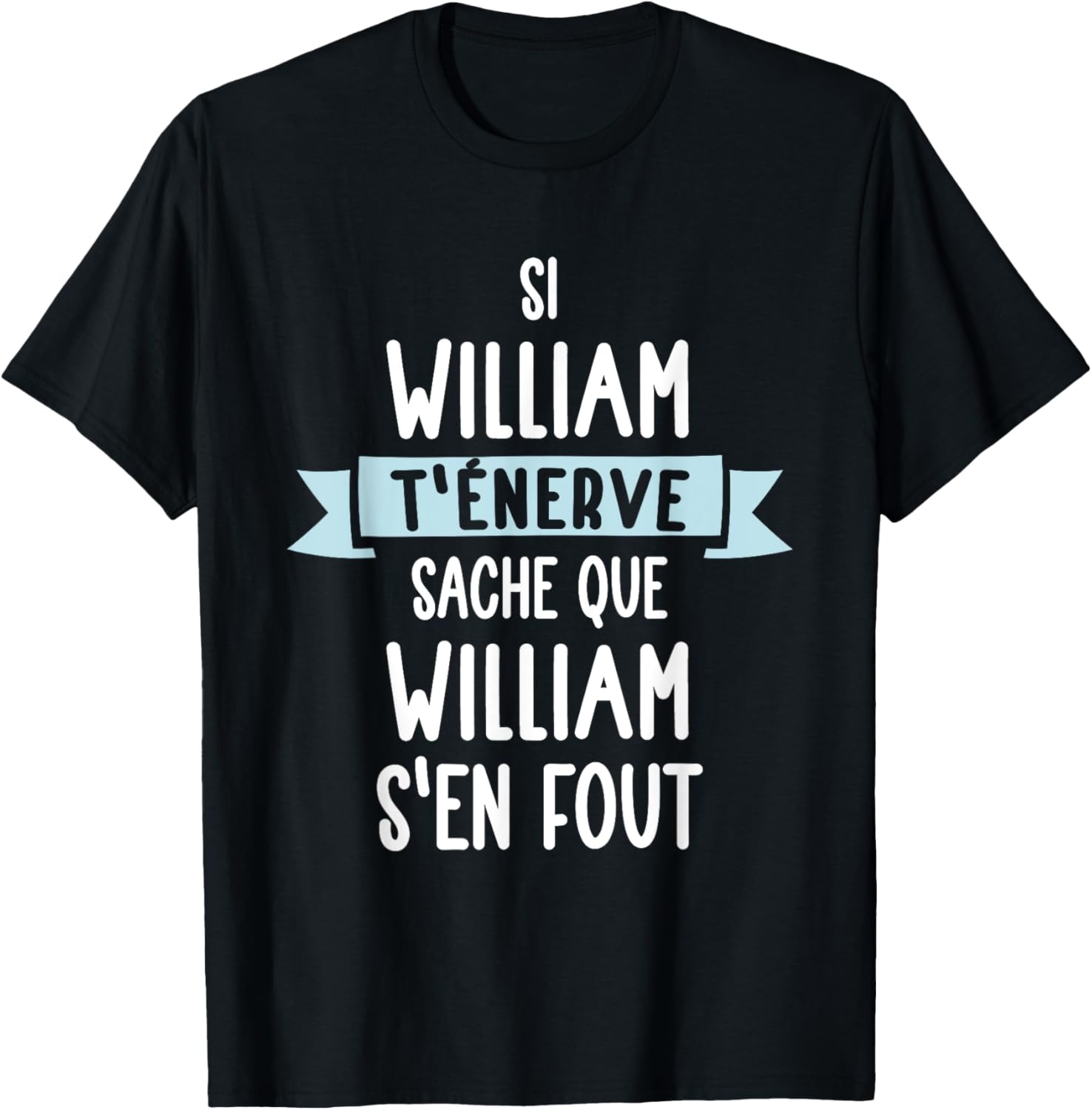 Gift Man Humour Name Personalised William , Black, S T-Shirt - T-Shirt | Black