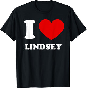 I Love Lindsey I Heart Lindsey Funny Lindsey T-Shirt - T-Shirt | Black