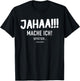 Funny Jahaa Mach Ich Später vielleicht Faulenzer Slogan , black T-Shirt - T-Shirt | Black