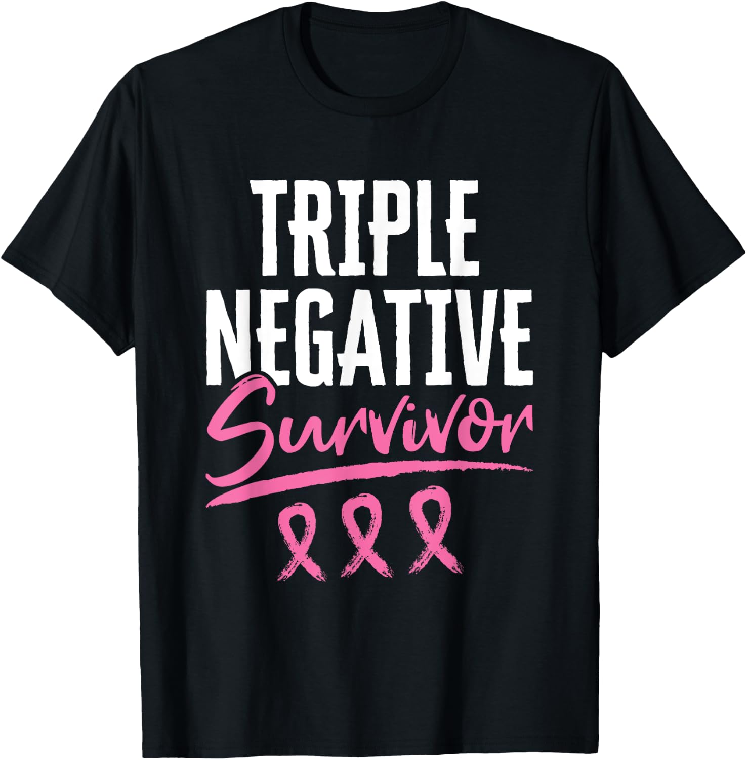 Triple Negative Survivor Breast Cancer Awareness TNBC T-Shirt - T-Shirt | Black