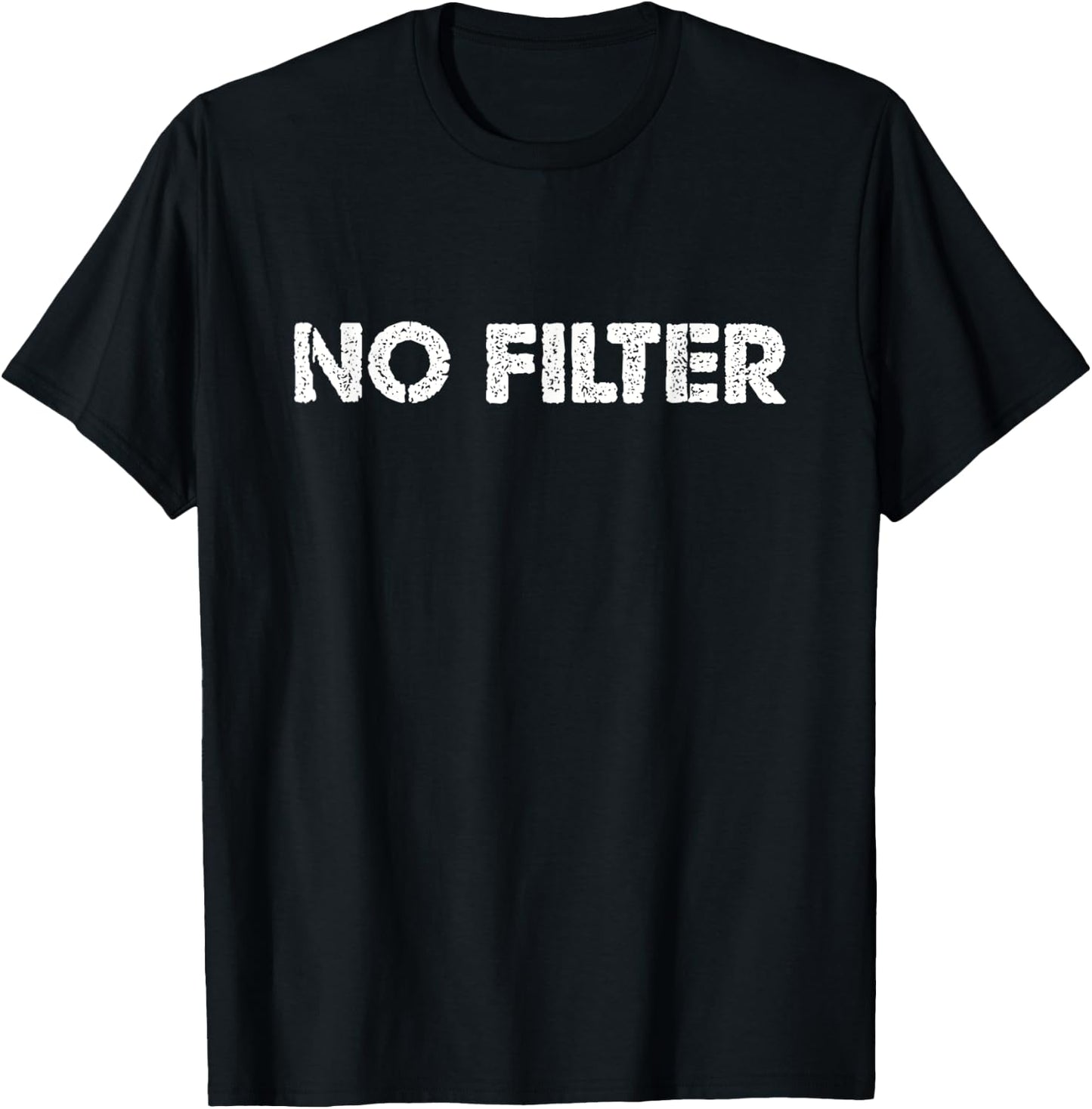 No Filter T-Shirt - T-Shirt | Black