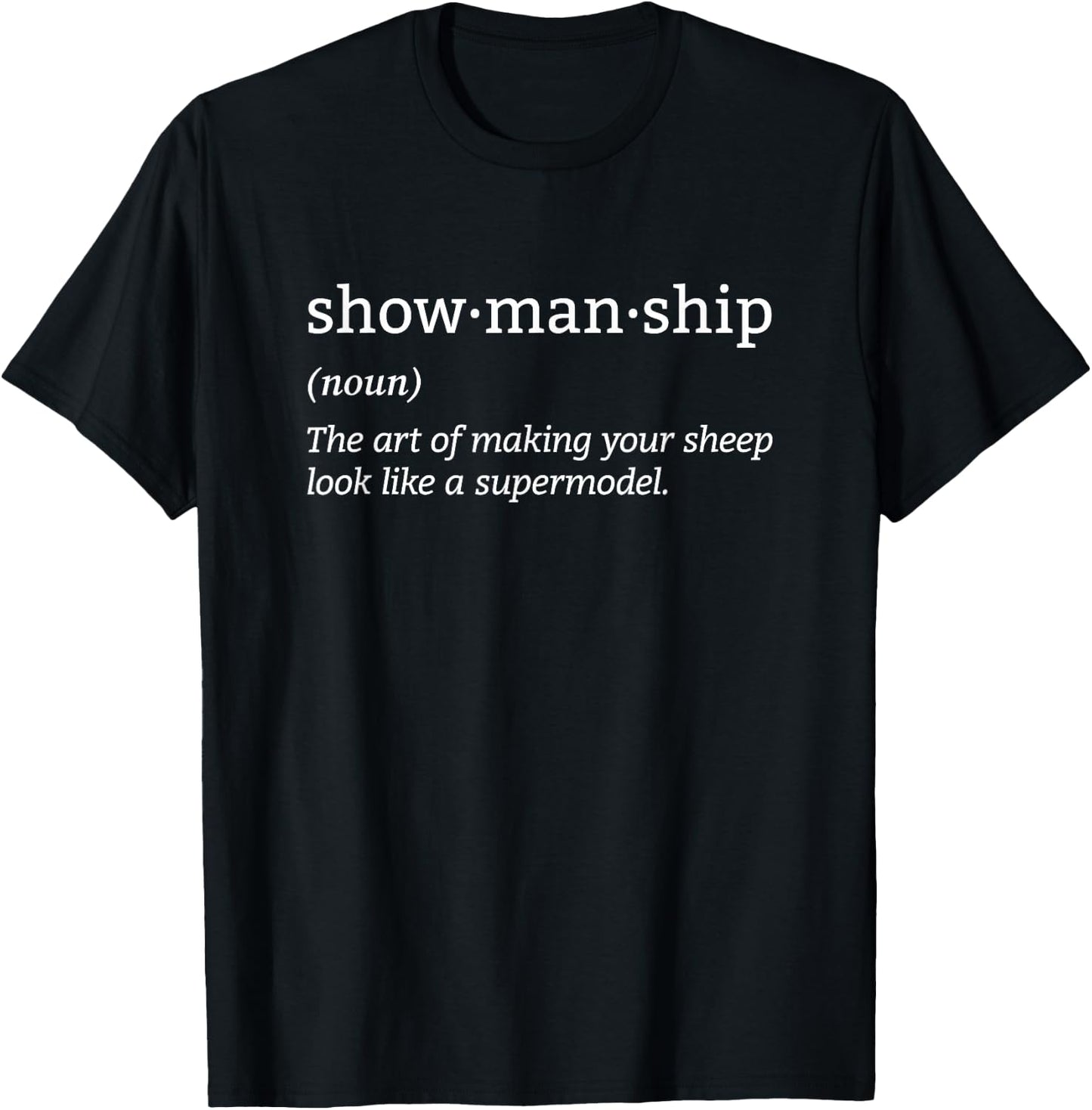 Showmanship Definition Fair Animal Show Sheep Livestock Show T-Shirt - T-Shirt | Black