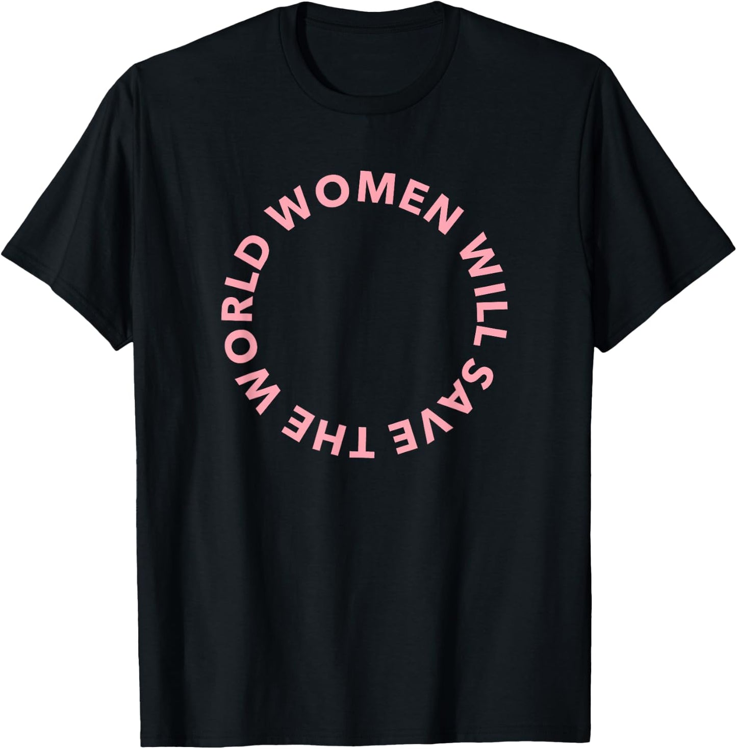 Women Will Save The World - pink T-Shirt - T-Shirt | Black