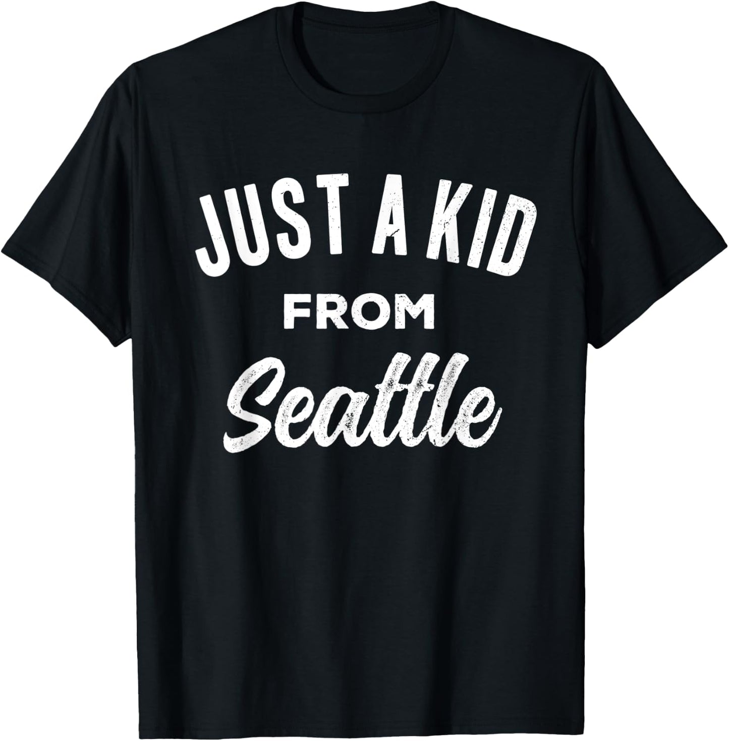 Just A Kid From Seattle Love Hometown Seattle Washington T-Shirt - T-Shirt | Black
