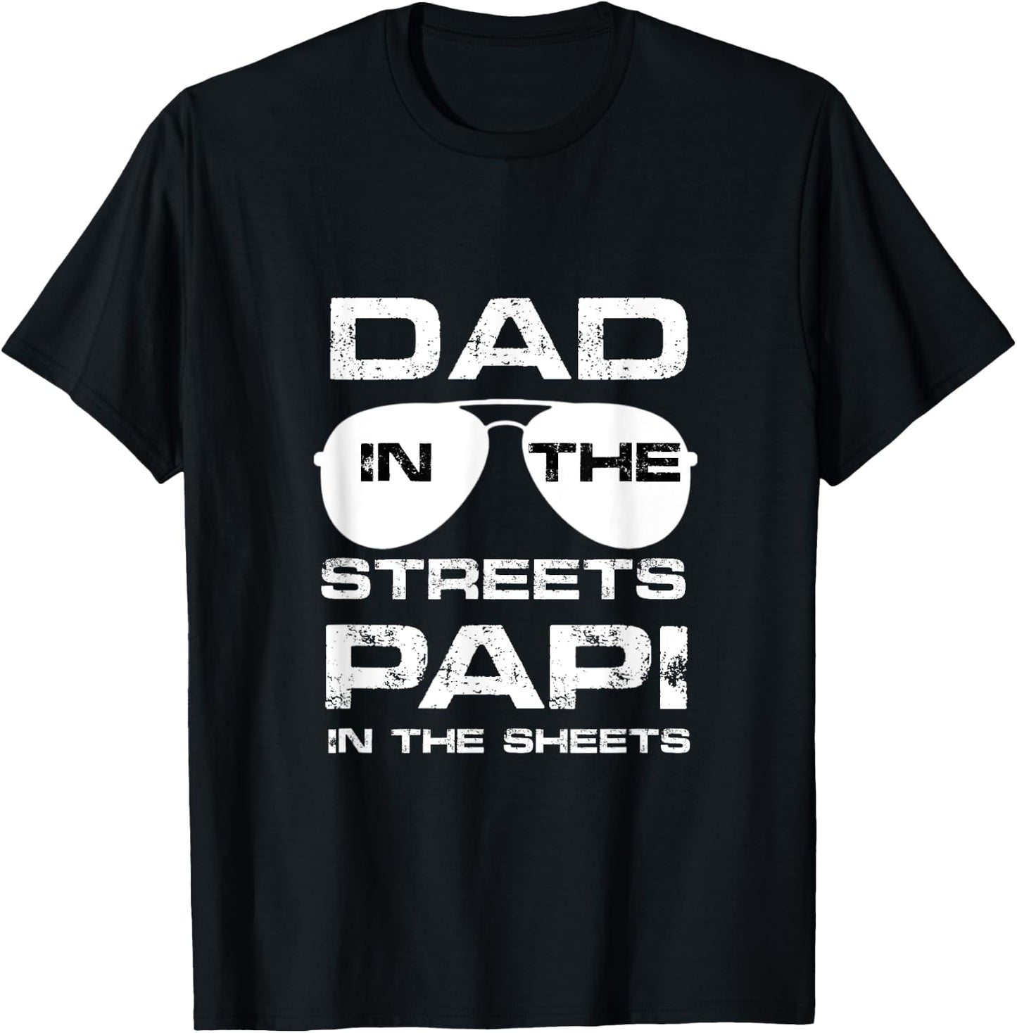 Dad In The Streets Papi In The Sheets Valentine's Day Father T-Shirt - T-Shirt | Black
