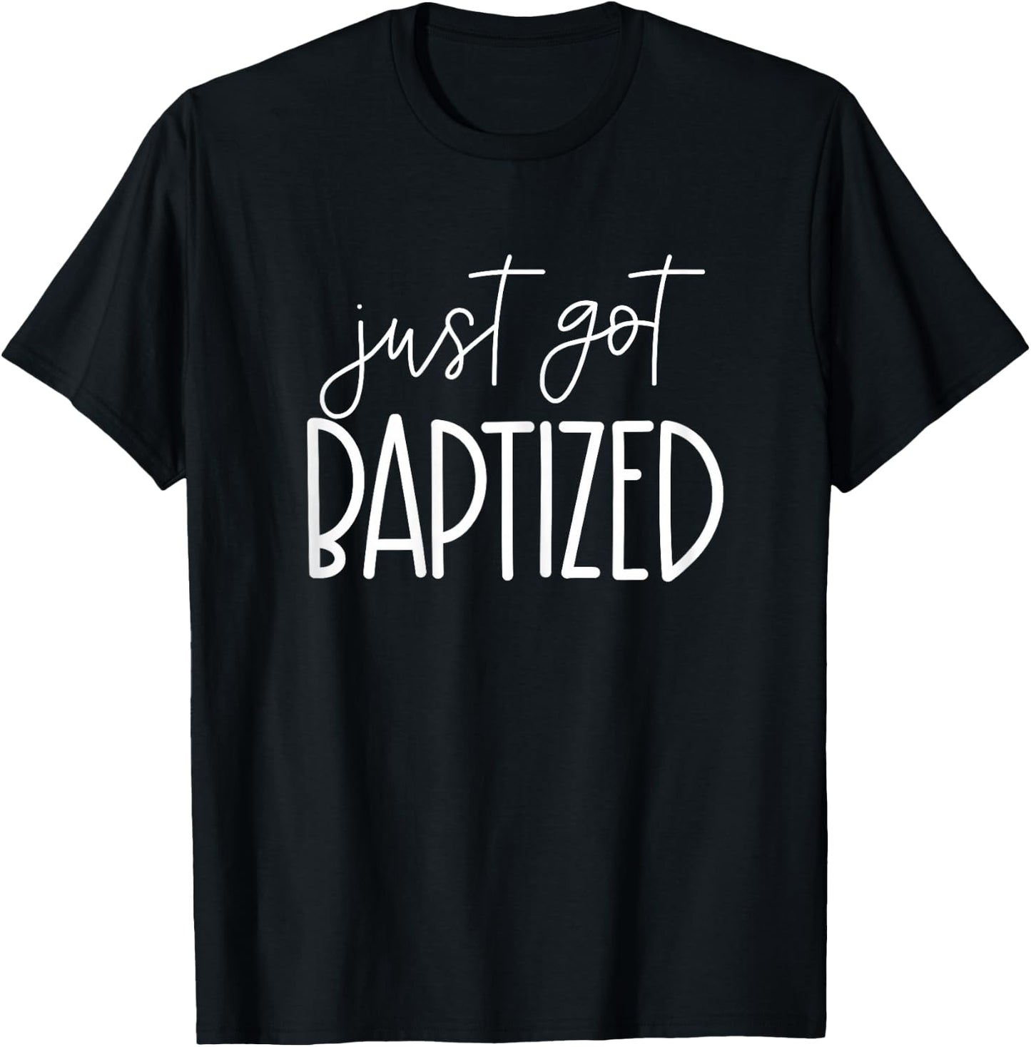 I Just Got Baptized Goddaughter Christening Girl Christening T-Shirt - T-Shirt | Black