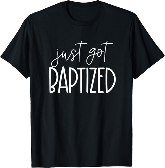 I Just Got Baptized Goddaughter Christening Girl Christening T-Shirt - T-Shirt | Black