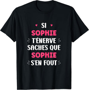 Name Si Sophie t'énerve Humour first name Sophie , Black, Female X-Small T-Shirt - T-Shirt | Black