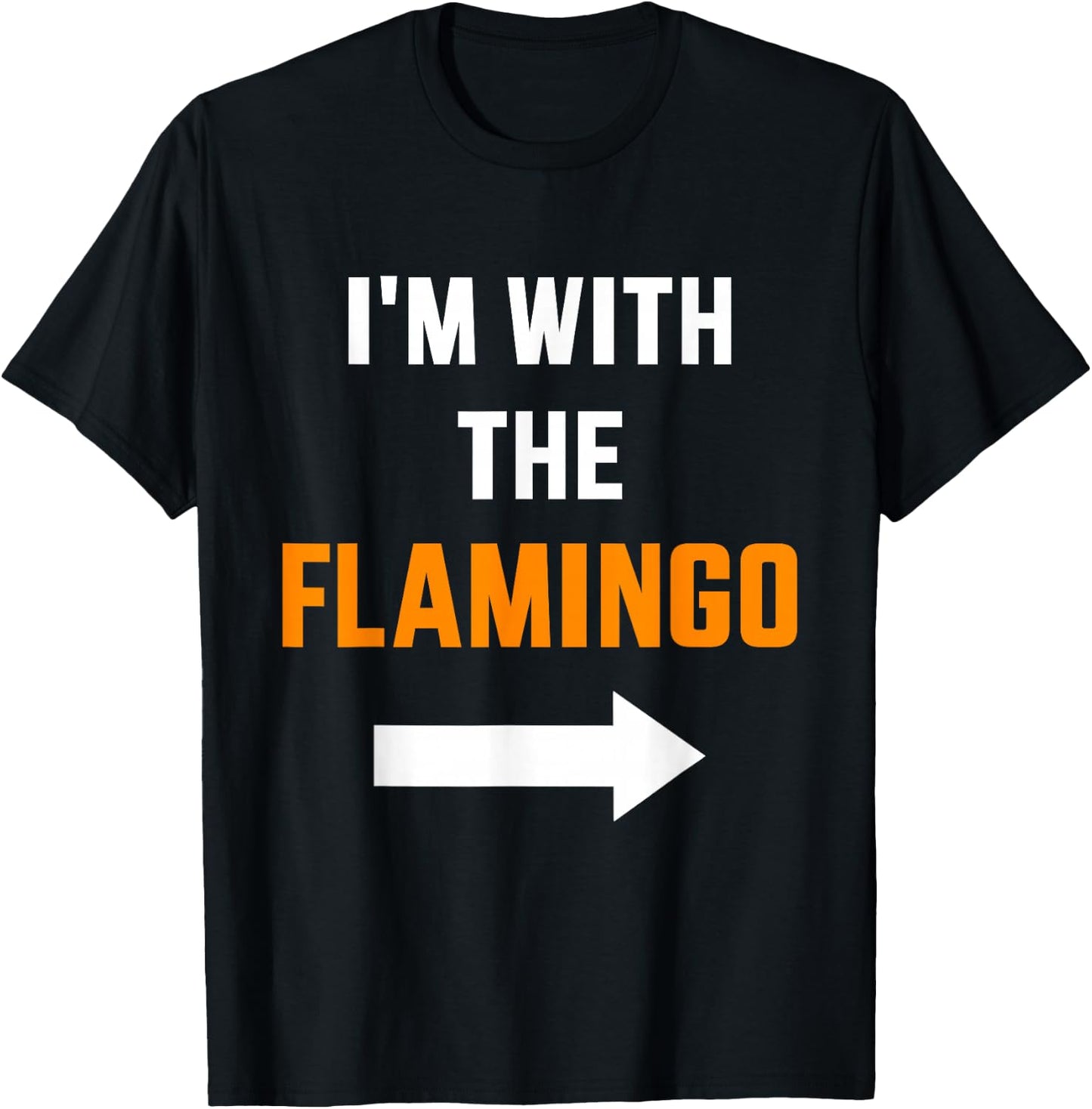 I'm with the flamingo partner couple costume halloween T-Shirt - T-Shirt | Black