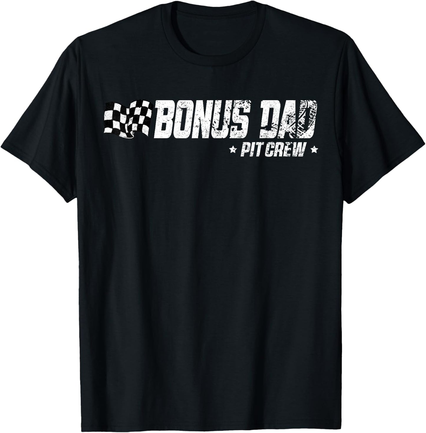 Bonus Dad Pit Crew Race Car Birthday Family Racing T-Shirt - T-Shirt | Black