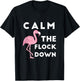 Calm The Flock Down Funny Hawaiian Pink Flamingo T-Shirt - T-Shirt | Black