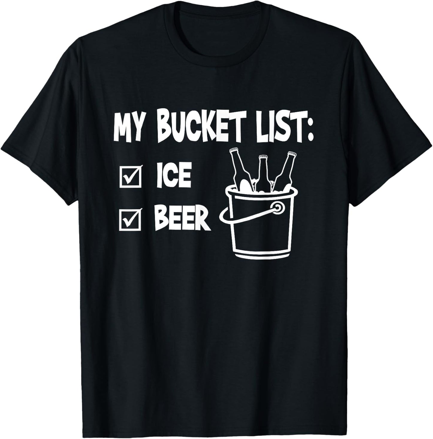 My bucket list ice and beer T-Shirt - T-Shirt | Black