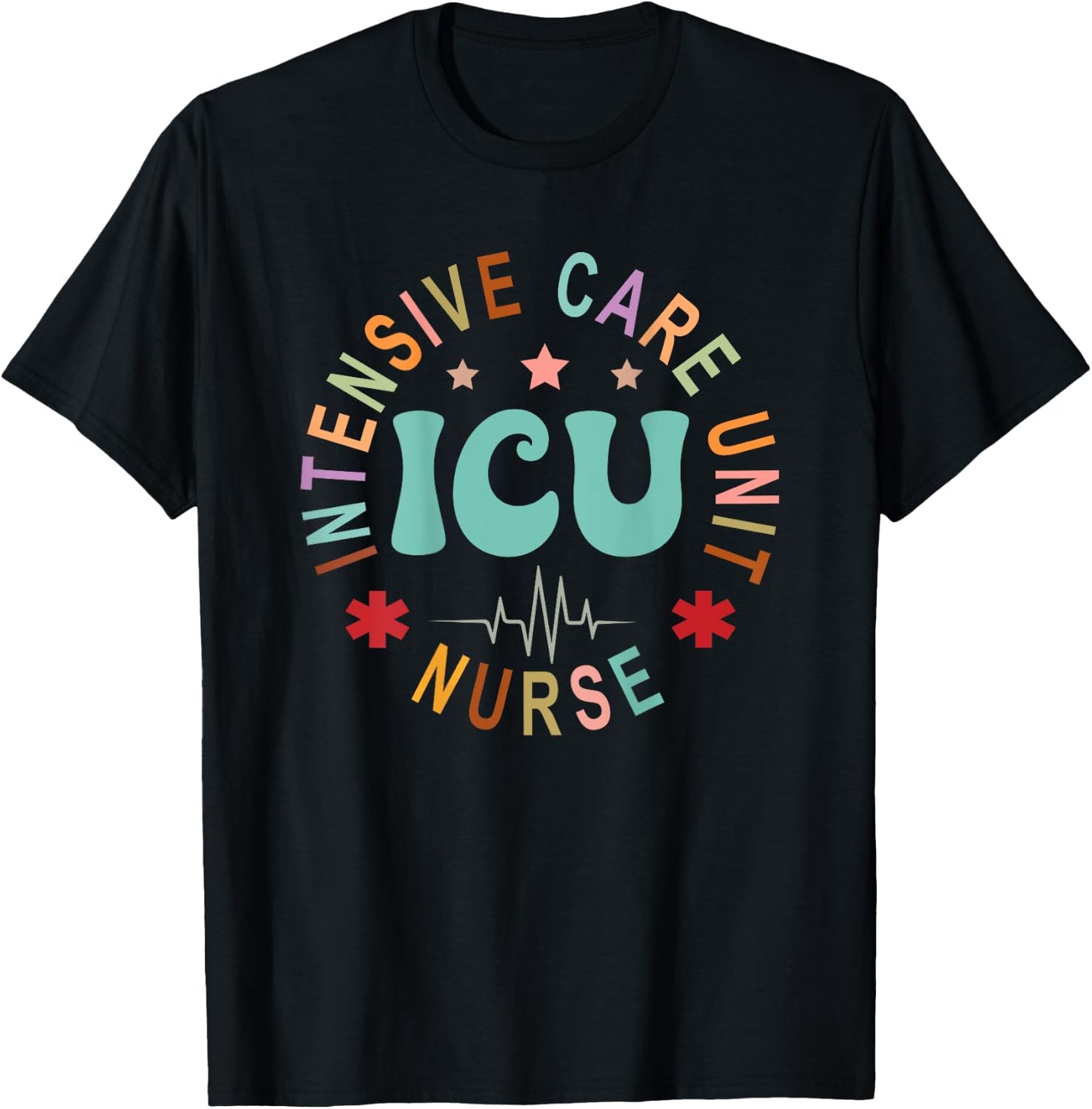 ICU Nurse Intensive Care Unit Nurse Emergency Nurse Back Of T-Shirt - T-Shirt | Black