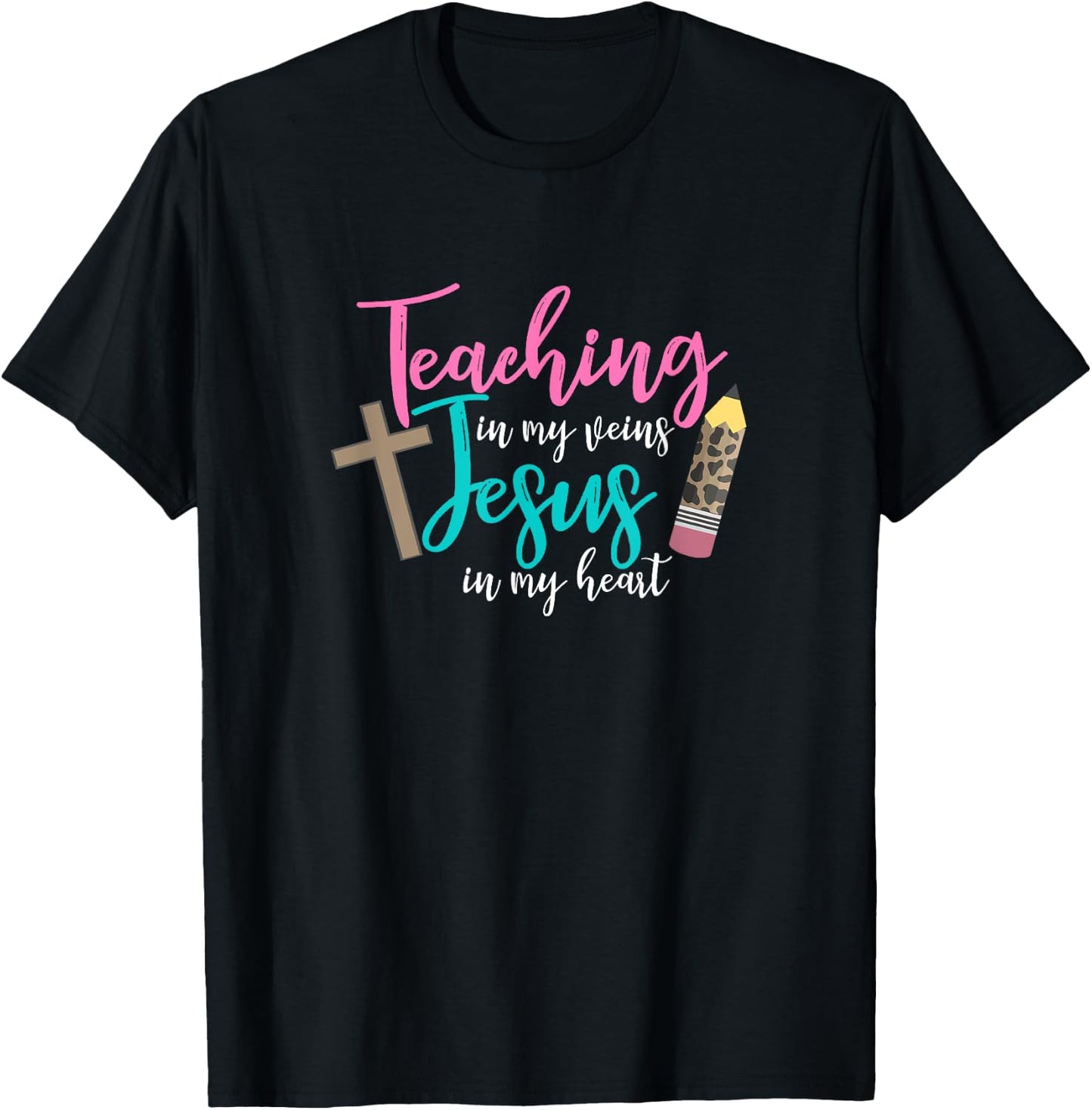Teaching In My Veins Jesus In My Heart School Teacher Design Women T-Shirt - T-Shirt | Black