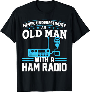 Never Underestimate an Old Man with a Ham Radio Dad T-Shirt - T-Shirt | Black
