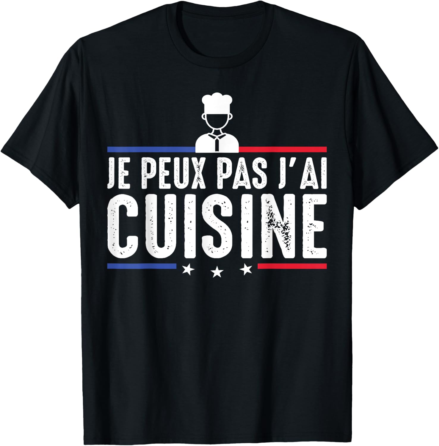 Je Peux Pas J'ai Cuisine Food Chef Cuisto Funny , Black, S T-Shirt - T-Shirt | Black