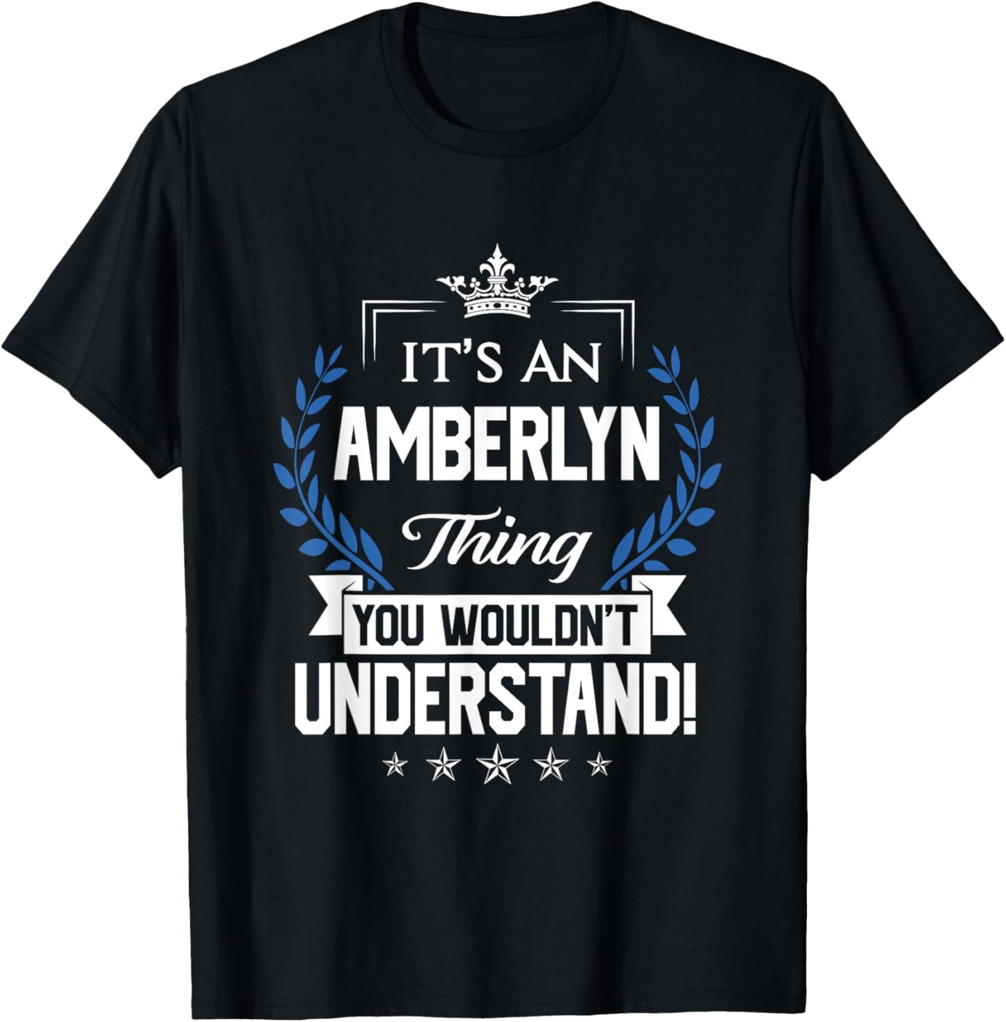 Amberlyn Name - Amberlyn Thing Name You Wouldn't Understand T-Shirt - T-Shirt | Black