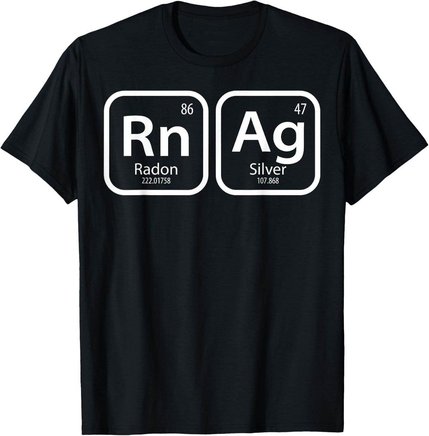Radon Silver Periodic Table Elements Science Protest Anti T-Shirt - T-Shirt | Black