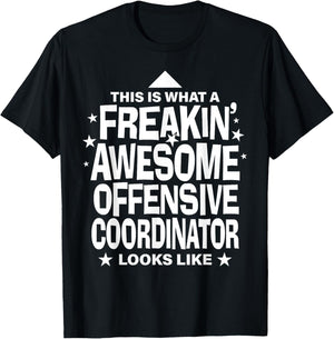 Freakin Awesome Offensive Coordinator Funny Football T-Shirt - T-Shirt | Black