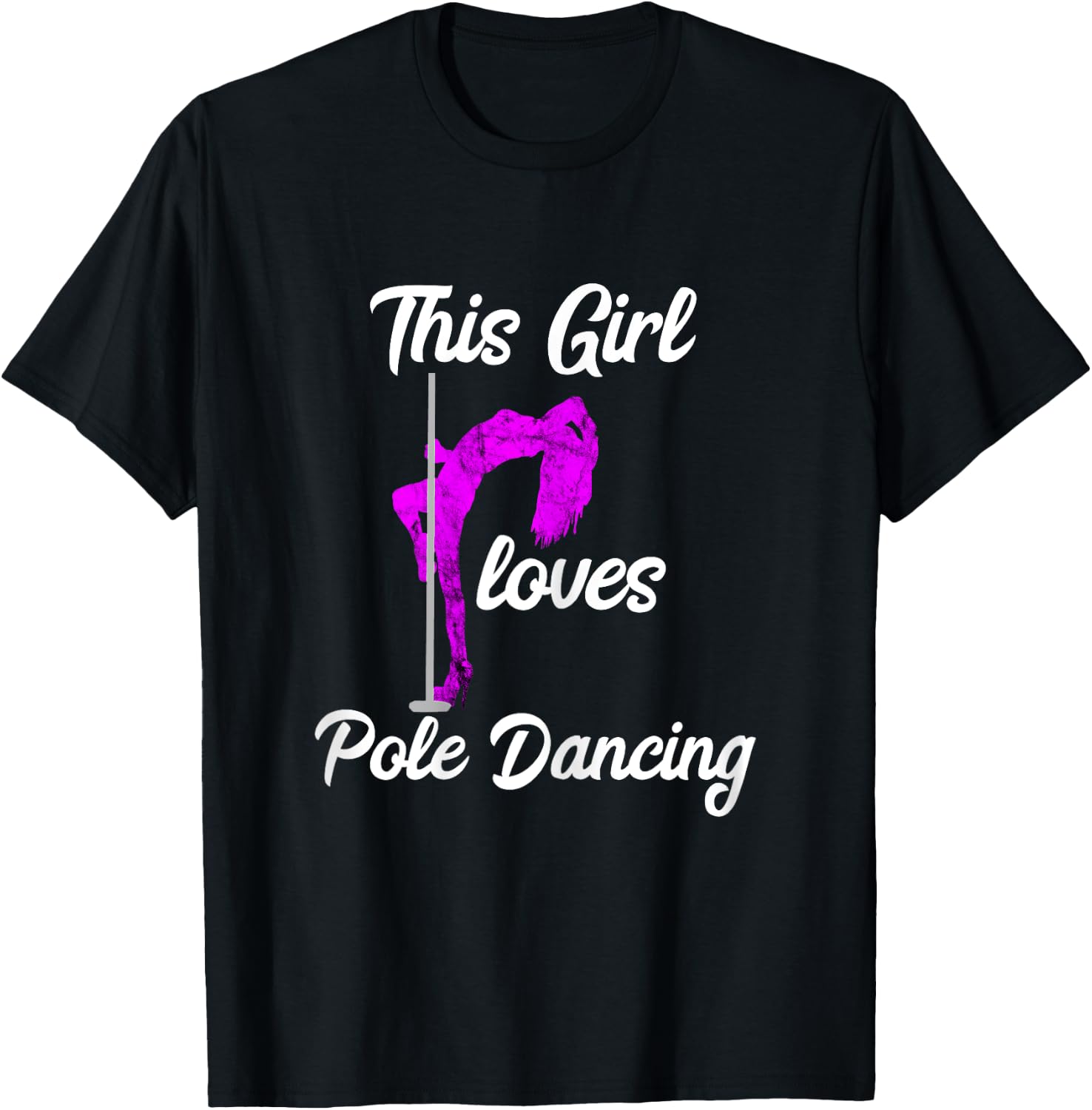 This Girl Loves Pole Dancing Strippers Dancer Dance T-Shirt - T-Shirt | Black