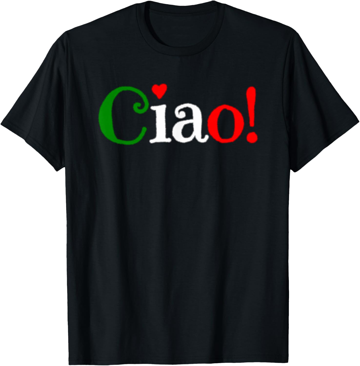 Ciao! Greeting in Italian Flag Colors - Cute T-Shirt - T-Shirt | Black