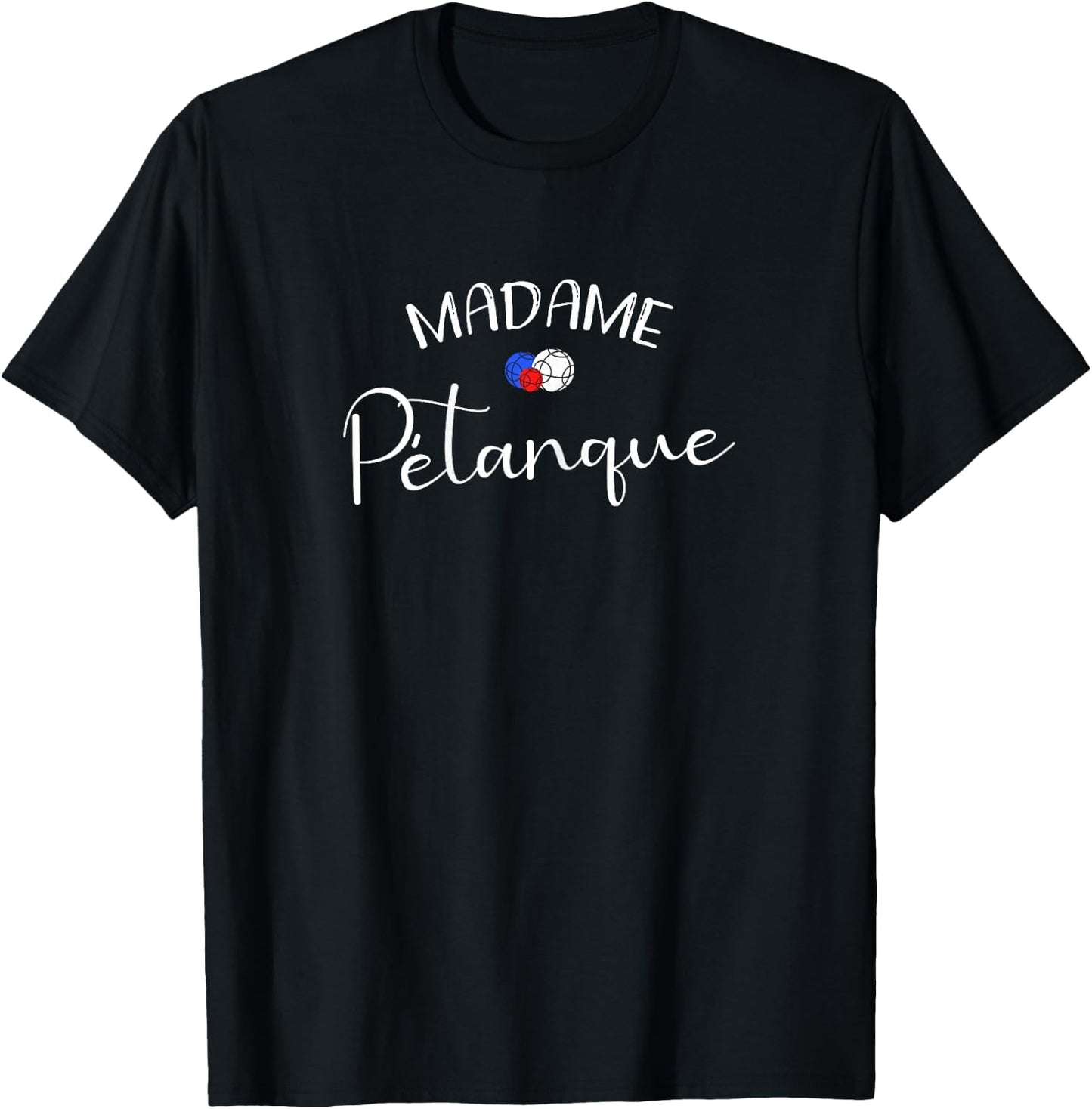 Madame Pétanque 3 balls French colour , Black T-Shirt - T-Shirt | Black
