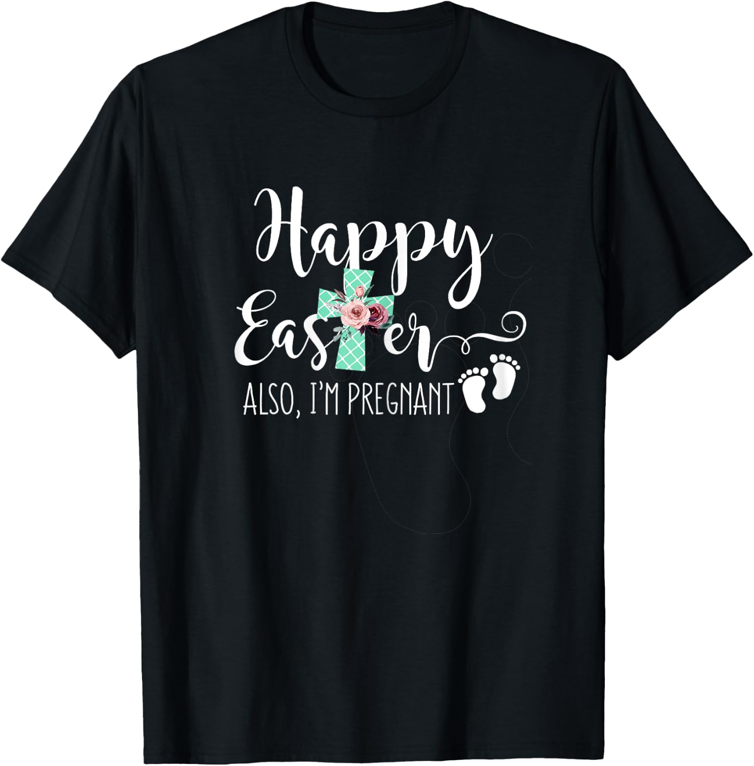 Happy Easter Also Im Pregnant Women Pregnancy Announcement T-Shirt - T-Shirt | Black