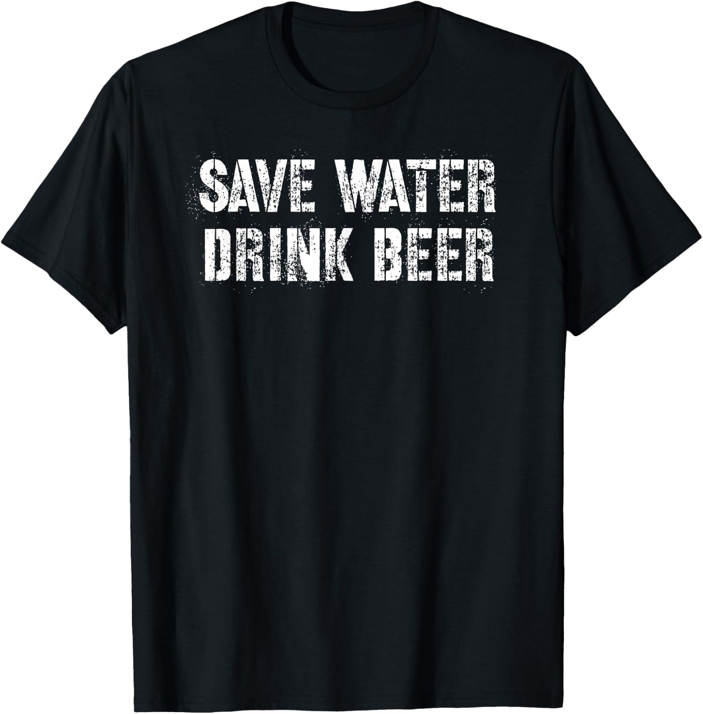 Save Water Drink Beer T-Shirt - T-Shirt | Black
