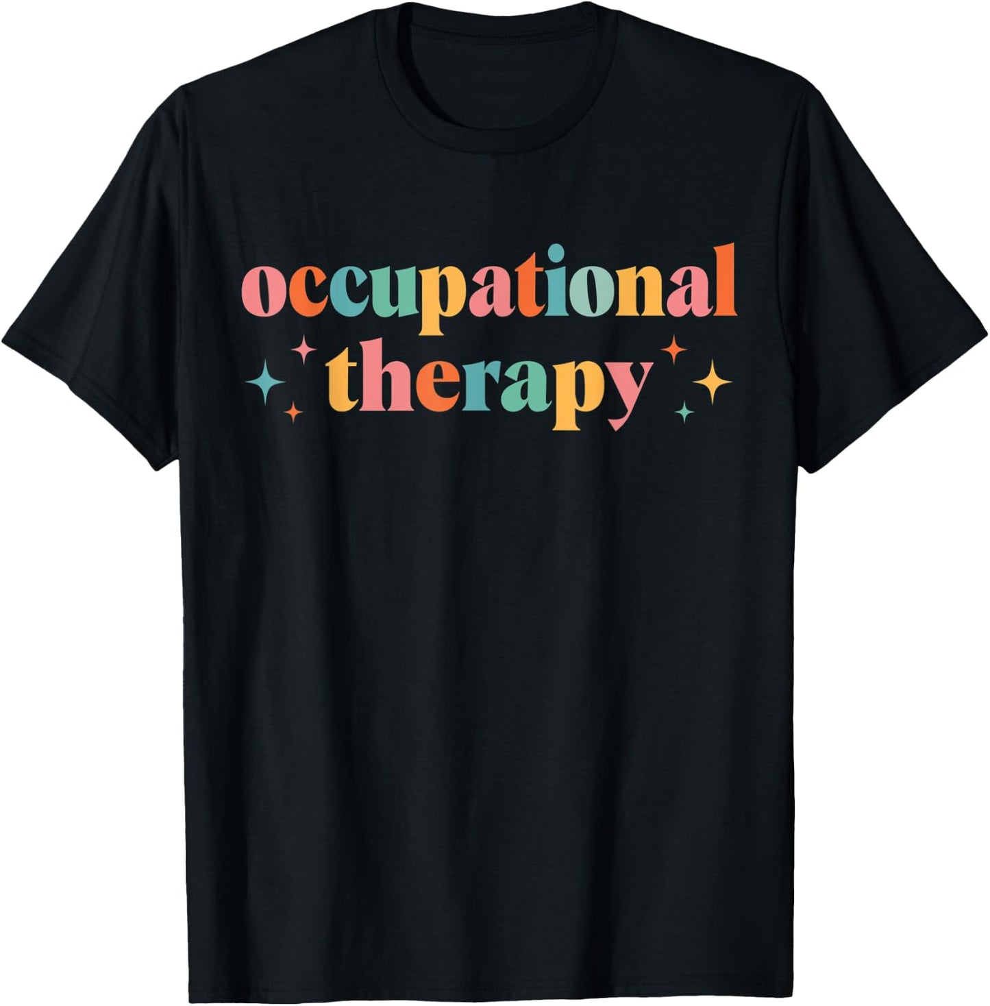 Occupational Therapy -OT Therapist OT Month design idea T-Shirt - T-Shirt | Black