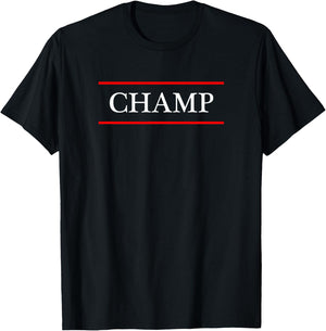 That says The Word - Champ - on it | Adult Funny T-Shirt - T-Shirt | Black