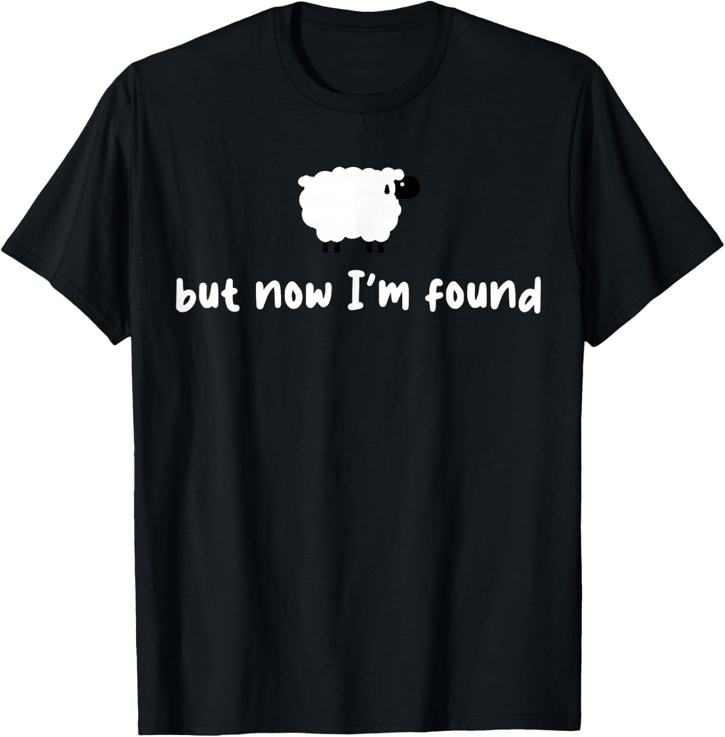 Sheep But Now I'm Found T-Shirt - T-Shirt | Black