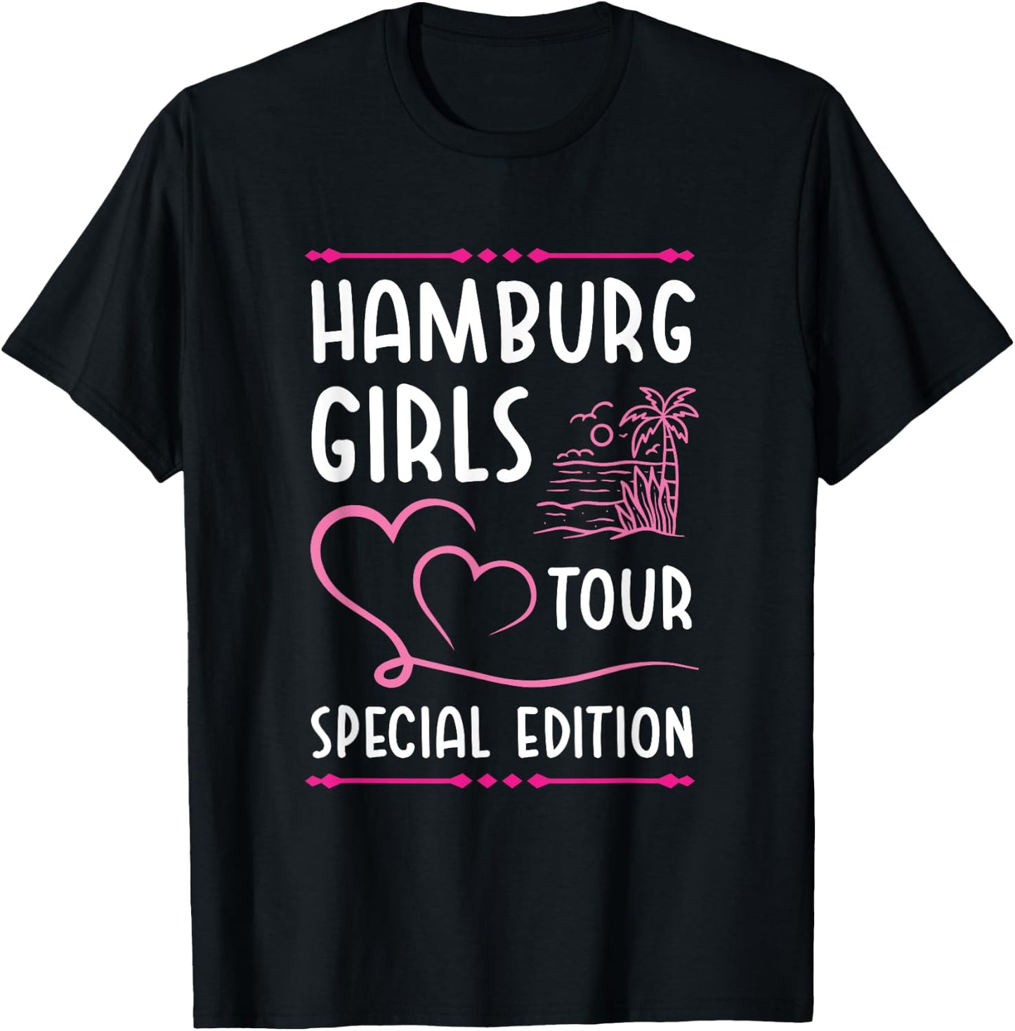 Hamburg Girls Team Tour | Holiday Quote T-Shirt - T-Shirt | Black