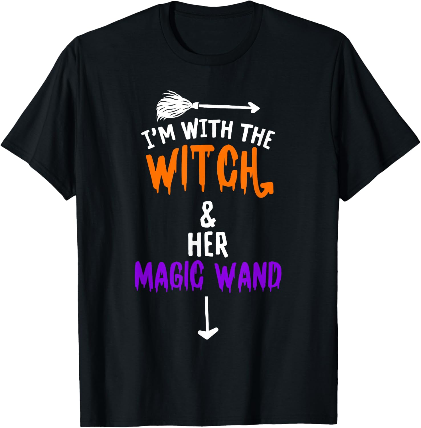 I'm With The Witch And Her Magic Wand - Halloween T-Shirt - T-Shirt | Black