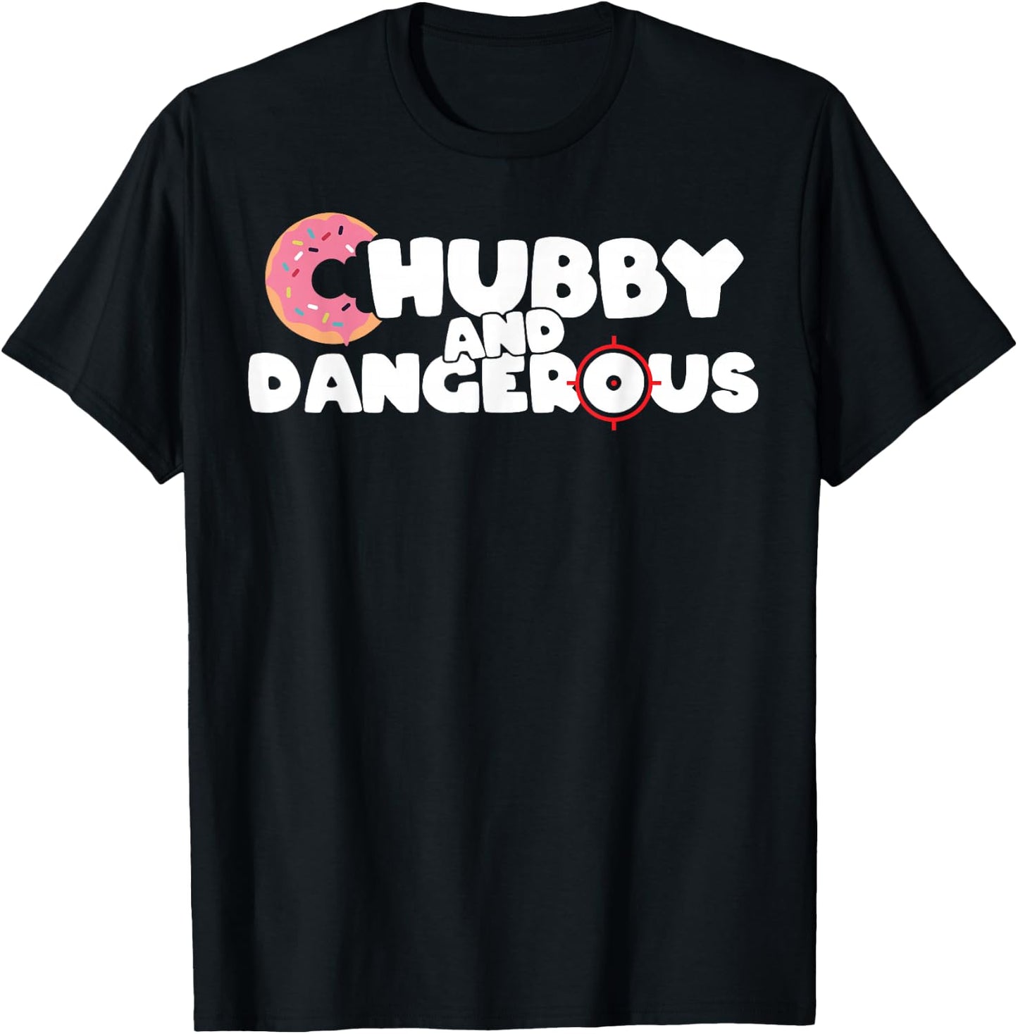 Donut Chubby And Dangerous T-Shirt - T-Shirt | Black