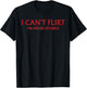 Ich kann Nicht flirten Ich Habe Angst vor Mädchen (Auf der Rückseite) Lustig Introvertiert T-Shirt - T-Shirt | Black