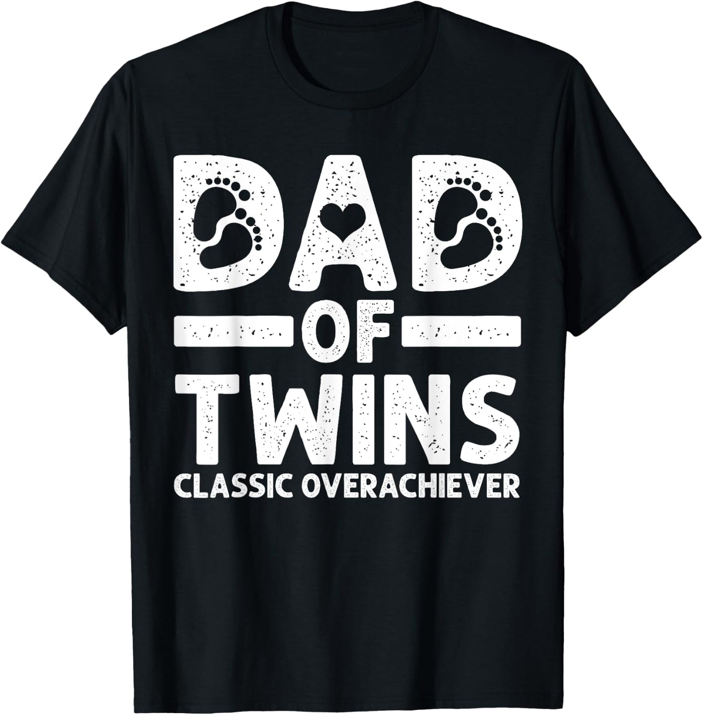 Funny Dad of Twins Classic Overachiever Cool Twin Dad Gift T-Shirt - T-Shirt | Black